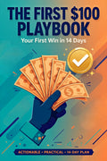The First $100 Playbook